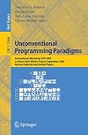 Unconventional Programming Paradigms: International Workshop UPP 2004, Le Mont Saint Michel, France, September 15-17, 20