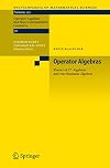 Operator Algebras: Theory of C*-Algebras and von Neumann Algebras