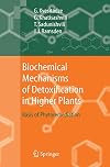 Biochemical Mechanisms of Detoxification in Higher Plants Basis of Phytoremediation