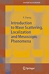 Introduction to Wave Scattering, Localization and Mesoscopic Phenomena (Springer Series in Materials Science)