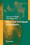 Advanced Techniques in Biophysics (Springer Series in Biophysics)