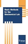 Basic Methods for the Biochemical Lab (Springer Lab Manuals)