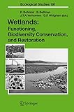 Wetlands Functioning Biodiversity Conservation And Restoration