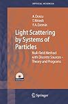 Light Scattering by Systems of Particles: Null-Field Method with Discrete Sources: Theory and Programs: 124 (Springer Series in Optical Sciences, 124)