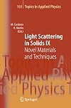 Light Scattering in Solids IX: Novel Materials and Techniques (Topics in Applied Physics, 108)