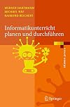 Informatikunterricht planen und durchführen (eXamen.press)