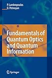 Fundamentals Of Quantum Optics And Quantum Information