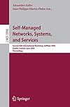 Self-Managed Networks, Systems, and Services: Second IEEE International Workshops, SelfMan 2006, Dublin, Ireland, June 16, 2006, Proceedings (Lecture ... Networks and Telecommunications)