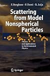 Scattering from Model Nonspherical Particles: Theory and Applications to Environmental Physics (Physics of Earth and Space Environments)