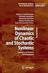 Nonlinear Dynamics of Chaotic and Stochastic Systems: Tutorial and Modern Developments (Springer Series in Synergetics)