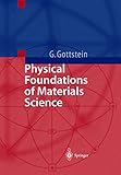 Physical Foundations Of Materials Science