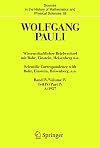 Wolfgang Pauli. Wissenschaftlicher Briefwechsel mit Bohr, Einstein, Heisenberg u.a. Band IV, Teil IV. Scientific Correspondence with Bohr, Einstein, Heisenberg a.o. Volume IV, Part IV: 1957