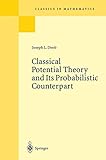 Classical Potential Theory And Its Probabilistic Counterpart