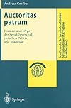 Auctoritas patrum: Formen und Wege der Senatsherrschaft zwischen Politik und Tradition (Schriftenreihe der Juristischen Fakultät der Europa-Universität Viadrina Frankfurt (Oder)) (German Edition)