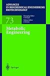 Metabolic Engineering (Advances in Biochemical Engineering Biotechnology, 73)