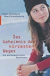 Das Geheimnis des kürzesten Weges: Ein mathematisches Abenteuer (German Edition)