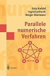 Parallele numerische Verfahren. (Springer-Lehrbuch)