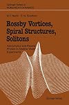 Rossby vortices, spiral structures, solitons : astrophysics and plasma physics in shallow water experiments