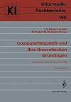 Computerlinguistik und ihre theoretischen Grundlagen : Symposium, Saarbrücken, 9.-11. März 1988 Proceedings