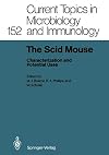 The Scid Mouse: Characterization and Potential Uses