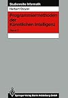 Programmiermethoden der Künstlichen Intelligenz : Band 2