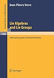 Lie Algebras And Lie Groups 1964 Lectures Given At Harvard University