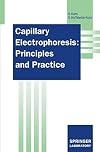Capillary Electrophoresis: Principles and Practice (Springer Lab Manuals)