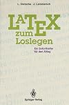 LaTeX zum Loslegen. Ein Soforthelfer für den Alltag