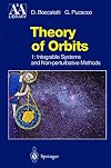Theory of Orbits: Volume 1: Integrable Systems and Non-perturbative Methods (Astronomy and Astrophysics Library)