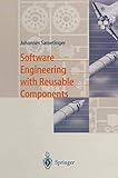 Software Engineering With Reusable Components