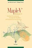 Maple V Release 4 Introduction Raisonne A Lusage De Ltudiant De Lingenieur Et Du Chercheur