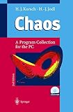 Chaos A Program Collection For The Pc With 250 Figures Many Numerical Experiments And Cdrom For Windows 95 And Nt 2nd Edition