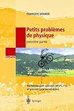 Petits Problmes De Physique 1ere Partie Mathmatiques Spciales Mp Pc Psi Et Premier Cycle Universitaire