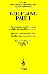 Wolfgang Pauli. Wissenschaftlicher Briefwechsel mit Bohr, Einstein, Heisenberg u.a. Bd. IV, Teil II. Scientific Correspondence with Bohr, Einstein, Heisenberg a.o. Vol. IV, Part II: 1953-1954