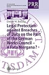 Legal protection against breaches of duty on the part of the German works council-a Fata Morgana?