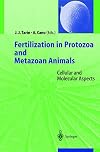 Fertilization in protozoa and metazoan animals : cellular and molecular aspects