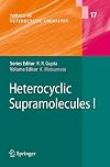 Heterocyclic Supramolecules I (Topics in Heterocyclic Chemistry) (No. 1)