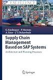 Supply Chain Management Based On Sap Systems Architecture And Planning Processes Sap Excellence