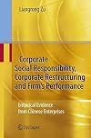 Corporate Social Responsibility, Corporate Restructuring and Firm's Performance Empirical Evidence from Chinese Enterprises