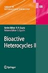Bioactive Heterocycles II (Topics in Heterocyclic Chemistry)