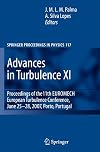 Advances in Turbulence XI: Proceedings of the 11th EUROMECH European Turbulence Conference, June 25-28, 2007, Porto, Portugal (Springer Proceedings in Physics)
