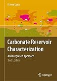 Carbonate Reservoir Characterization An Integrated Approach
