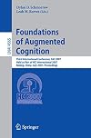 Foundations of Augmented Cognition. Neuroergonomics and Operational Neuroscience 5th International Conference, FAC 2009, Held as Part of HCI International 2009 San Diego, CA, USA, July 19-24, 2009, Proceedings