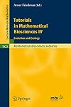 Tutorials in Mathematical Biosciences IV: Evolution and Ecology (Lecture Notes in Mathematics Book 1922)
