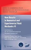 New Results in Numerical and Experimental Fluid Mechanics VI: Contributions to the 15th STAB/DGLR Symposium Darmstadt, Germany 2006 (Notes on ... and Multidisciplinary Design) (v. 6)