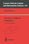 Recursive Nonlinear Estimation: A Geometric Approach (Lecture Notes in Control and Information Sciences)