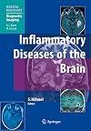 Inflammatory Diseases of the Brain (Medical Radiology / Diagnostic Imaging)