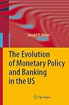 The Evolution of Monetary Policy and Banking in the US