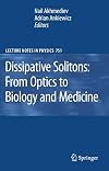 Dissipative Solitons: From Optics to Biology and Medicine