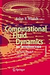 Computational Fluid Dynamics: An Introduction (Von Karman Institute Book)
